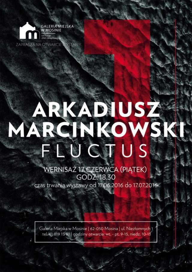 wystawa Arkadiusza Marcinkowskiego pt. „Fluctus” - plakat