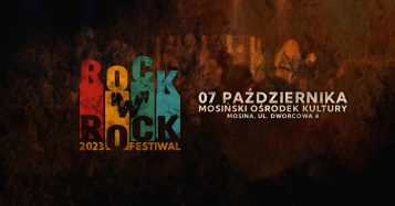 Rock'w'rock Festiwal w Mosinie - 7 października 2023 r.